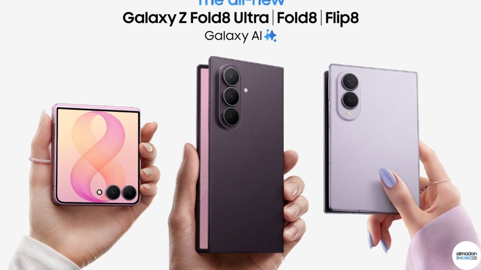 Galaxy Z Fold8 Ultra, Fold8 ve Flip8 modellerinin yan yana resmi fotoğrafı