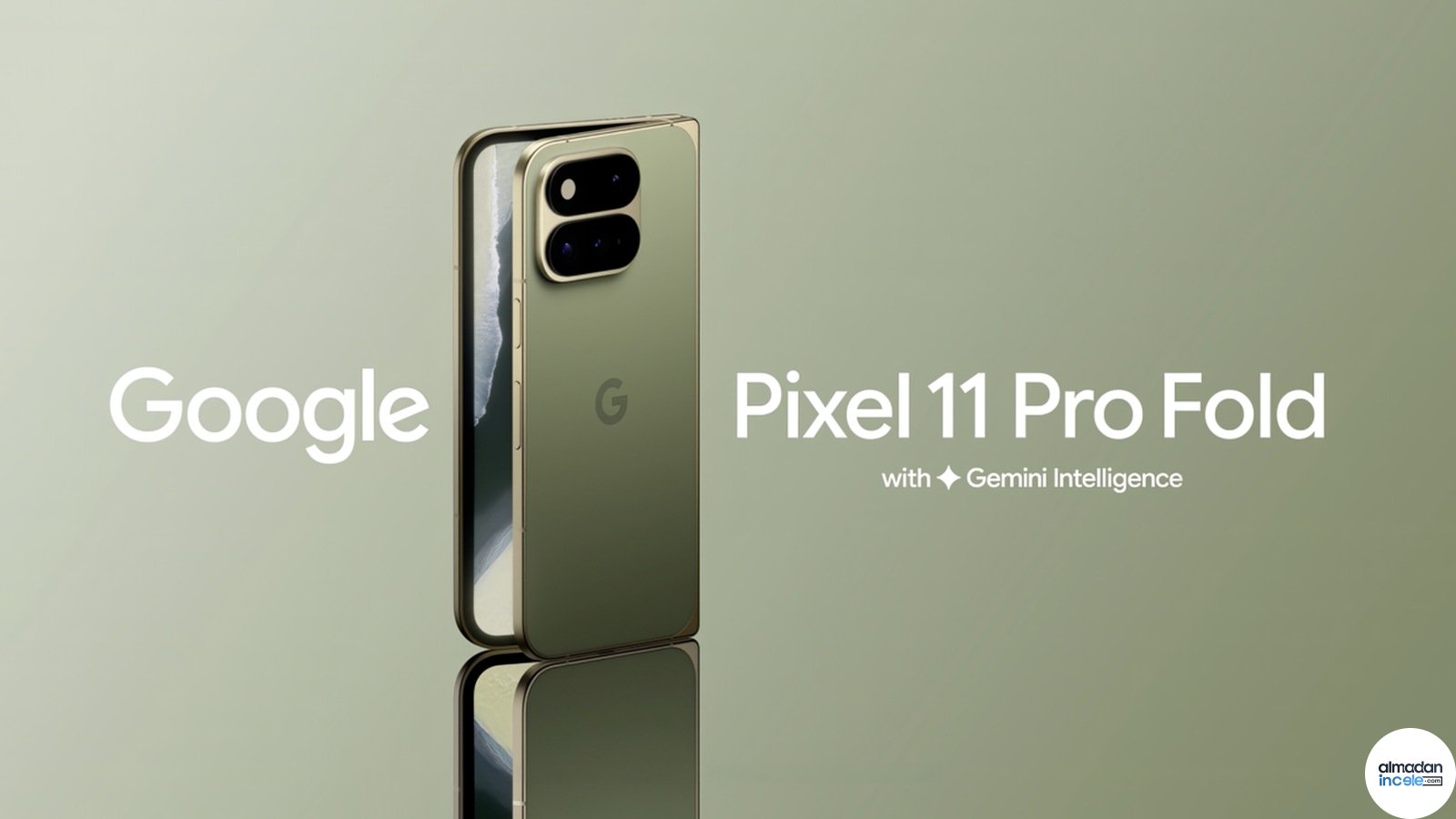 Yeşil renkte açık ve kapalı Google Pixel 11 Pro Fold katlanabilir telefon