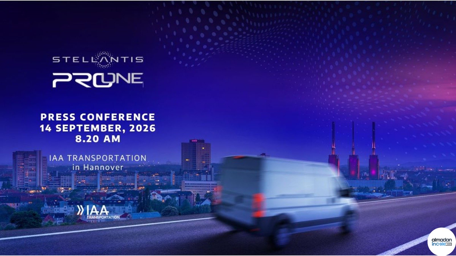 Stellantis Pro One IAA Transportation 2026 basın konferansı ve hareket hâlindeki ticari araç